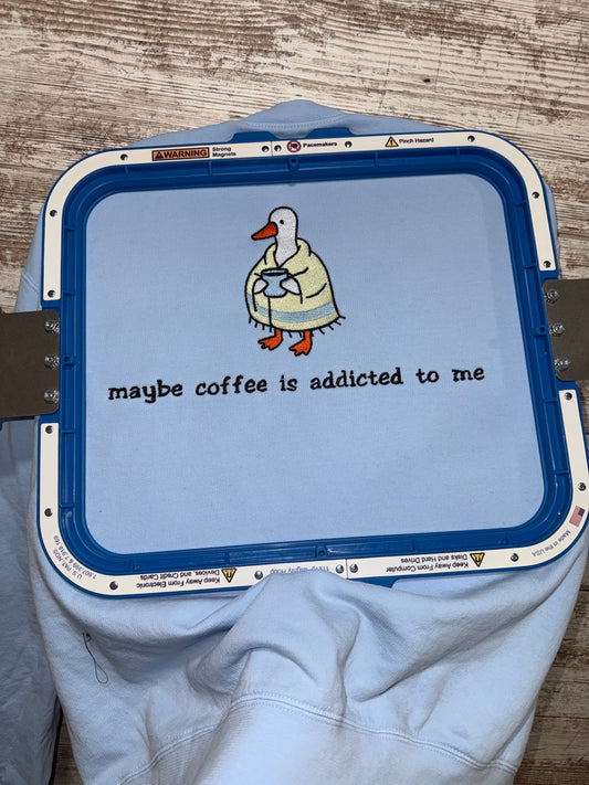 Maybe Coffee Is Addicted To Me