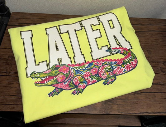 Later Alligator T-Shirt