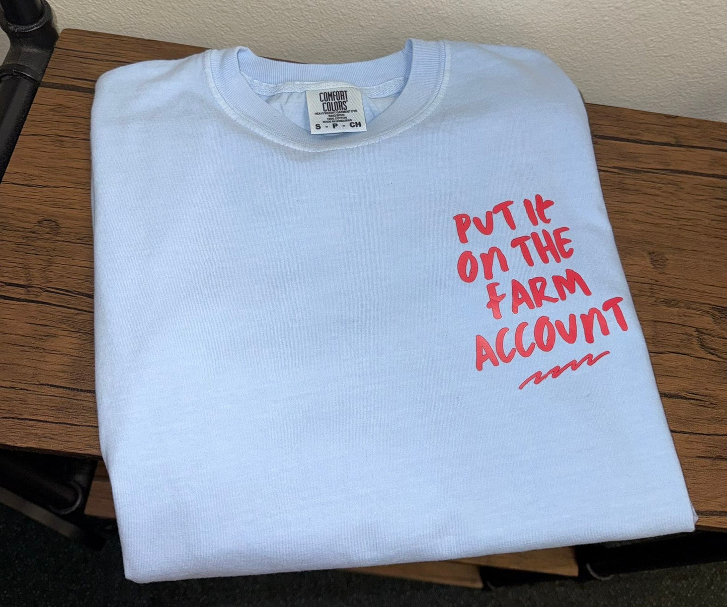 Put it on the Farm Account T-Shirt